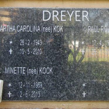DREYER Paul Roux 1943-2014 :: DREYER Martha Carolina nee KOK 1943-2010 :: DREYER Minette nee KOCK 1969-2013