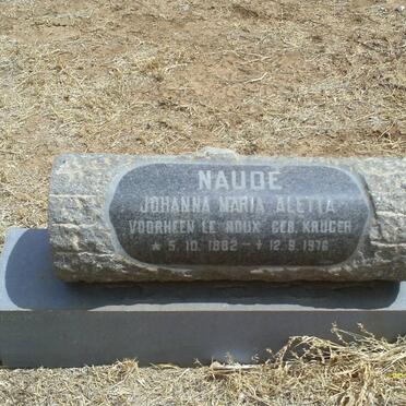 NAUDE Johanna Maria Aletta, formerly LE ROUX, nee KRUGER 1882-1976