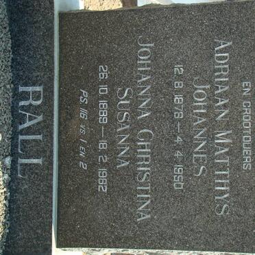 RALL Adriaan Matthys Johannes 1878-1950 &amp; Johanna Christina Susanna 1889-1962