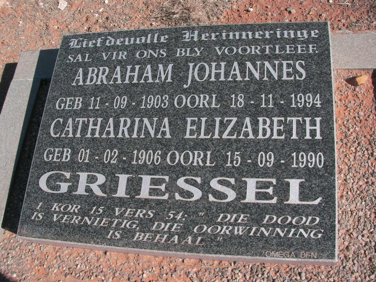 GRIESSEL Abraham Johannes 1903-1994 &amp; Catharina Elizabeth 1906-1990