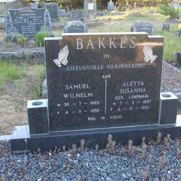 BAKKES Samuel Wilhelm 1885-1950 &amp; Aletta Susanna LANDMAN 1897-1992