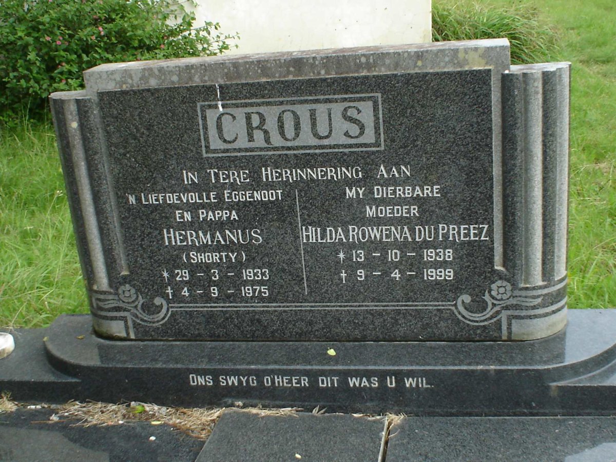 CROUS Hermanus 1933-1975 &amp; Hilda Rowena Du Preez 1938-1999