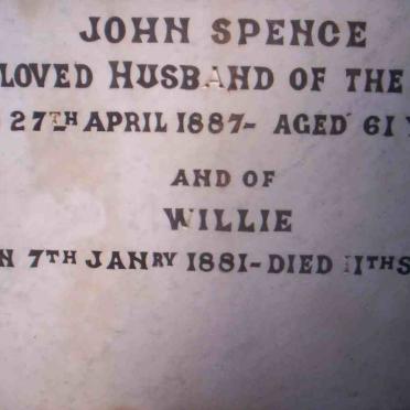 SPENCE John -1887 &amp; Ann -1873 :: SPENCE Willie 1881-1897