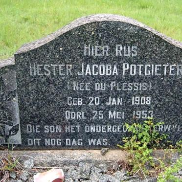 POTGIETER Hester Jacoba nee DU PLESSIS 1908-1953