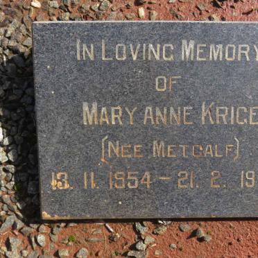 KRIGE Mary Anne nee METCALF 1954-1996