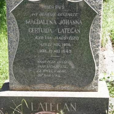 LATEGAN Magdalena Johanna Gertruida nee VAN JAARSVELDT 1906-1945