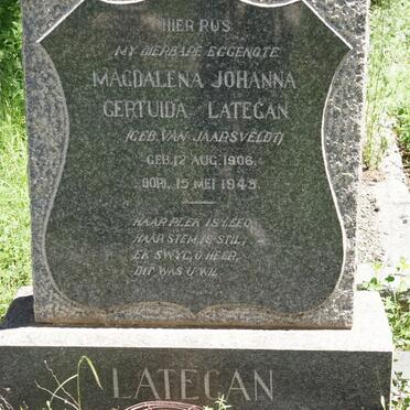 LATEGAN Magdalena Johanna Gertruida nee VAN JAARSVELDT 1906-1945