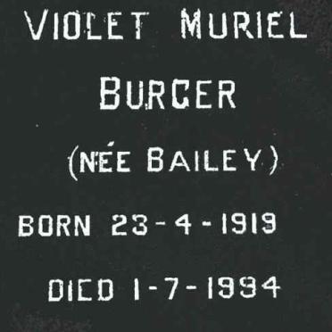 BURGER Violet Muriel nee BAILEY 1919-1994