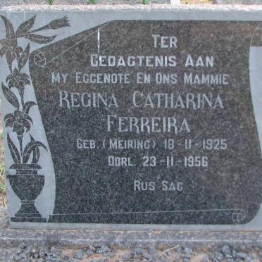 FERREIRA Regina Catharina nee MEIRING 1925-1956