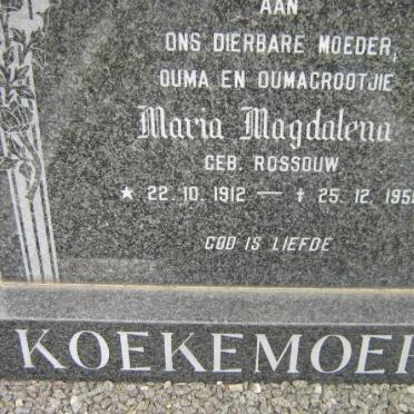 KOEKEMOER Maria Magdalena nee ROSSOUW 1912-1955