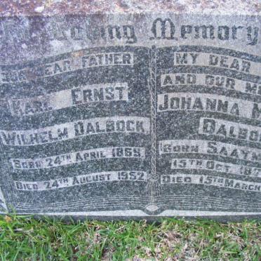DALBOCK Karl Ernst Wilhelm 1869-1952 &amp; Johanna Maria SAAYMAN 1876-1949