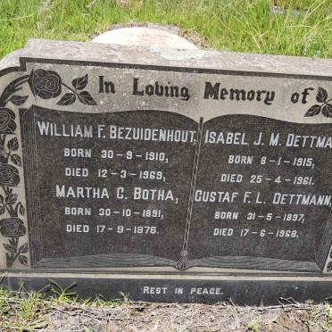 BEZUIDENHOUT William F. 1910-1969 ::  BOTHA Martha C. 1891-1976 :: DETTMANN Gustav F.L. 1897-1968 :: DETTMANN Isabel J.M. 1915-1961