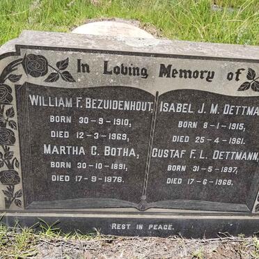 BEZUIDENHOUT William F. 1910-1969 ::  BOTHA Martha C. 1891-1976 :: DETTMANN Gustav F.L. 1897-1968 :: DETTMANN Isabel J.M. 1915-1961