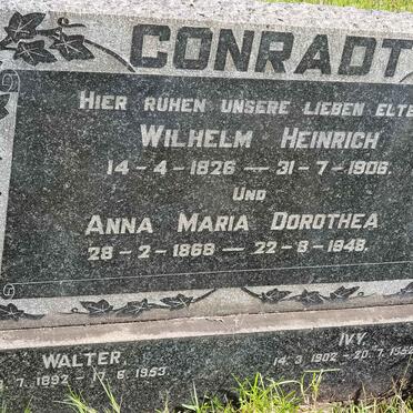 CONRADT Wilhelm Heinrich 1826-1906 &amp; Anna Maria Dorothea 1868-1948 :: CONRADT Walter 1892-1953 :: CONRADT Ivy 1902-1952