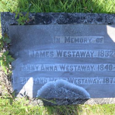 WESTAWAY James 1832-1911 &amp; Fanny Anna 1840-1931 :: WESTAWAY Ferdinand M? 1873-1899