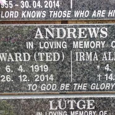 ANDREWS Edward 1919-2014 &amp; Irma Alma Martha 1924-2018