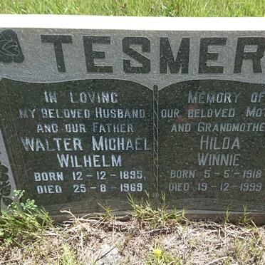TESMER Walter Michael Wilhelm 1895-1969 &amp; Hilda Winnie 1918-1999