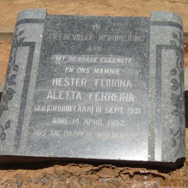 FERREIRA Hester Florina Aletta nee GROBBELAAR 1921-1952