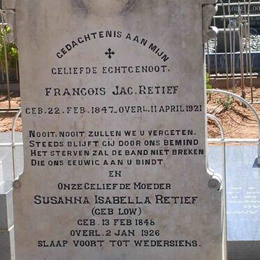 RETIEF Francois Jac. 1847-1921 &amp; Susanna Isabella LOW 1846-1926
