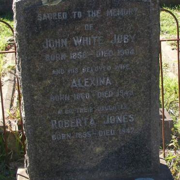 JUBY John White 1858-1904 &amp; Alexina 1860-1949 :: JONES Roberta  1895-1947