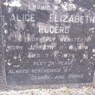 ROGERS Alice Elizabeth formerley WEBSTER nee JOHNSON 1878-1974