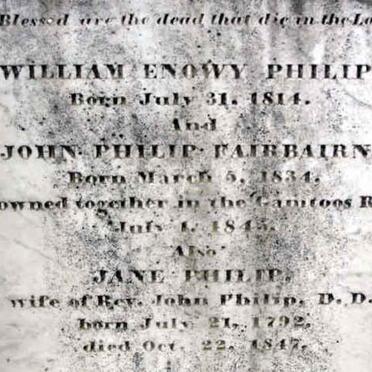 PHILIP Jane 1792-1847 :: PHILIP William Enowy 1814-1945 :: FAIRBAIRN John Philip 1834-1945