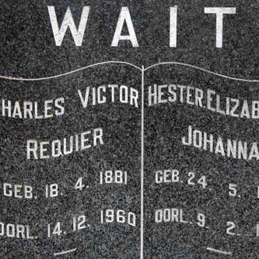WAIT Charles Victor Requier 1881-1960 &amp; Hester Elizabeth Johanna 1883-1971