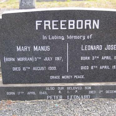 FREEBORN Leonard Joseph 1913-1970 &amp; Mary Manus  MORRAN 1917-1999 :: FREEBORN Peter Leonard 1949-1996