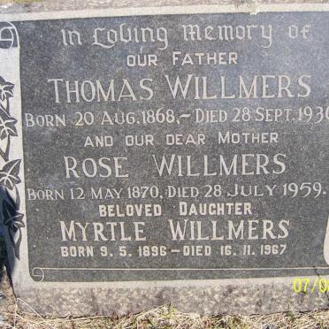 WILLMERS Thomas 1868-1936 &amp; Rose 1870-1959 :: WILLMERS Myrtle 1896-1967