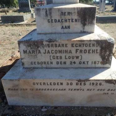 FROEHLICH Maria Jacomina nee LOUW 1879-1926