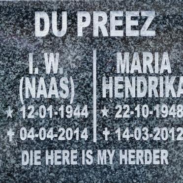 PREEZ I.W., du 1944-2014 &amp; Maria Hendrika 1948-2012