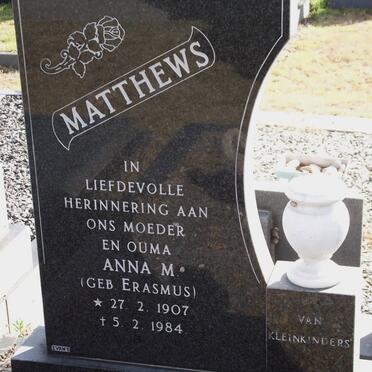 MATTHEWS Anna M. nee ERASMUS 1907-1984