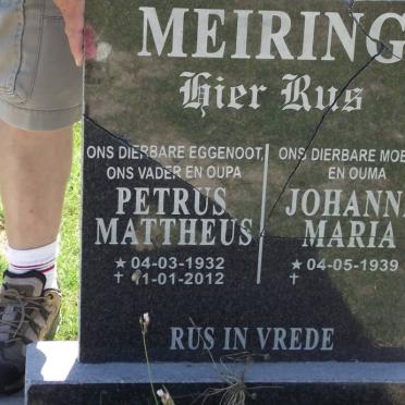 MEIRING Petrus Mattheus 1932-2012 &amp; Johanna Maria 1939-