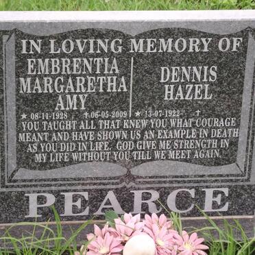 PEARCE Dennis Hazel 1922- &amp; Embrentia Margaretha Amy 1928-2009