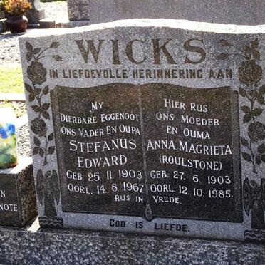 WICKS Stephanus Edward 1903-1967 &amp; Anna Magrieta ROULSTONE 1903-1985