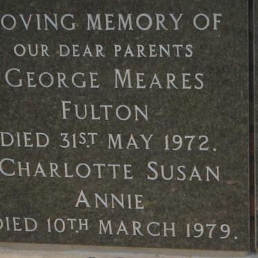 FULTON George Meares -1972 &amp; Charlotte Susan Annie -1979