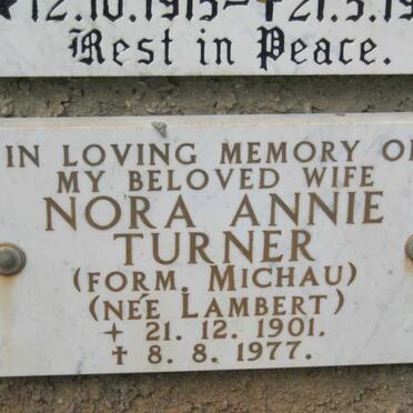 TURNER Nora Annie formerly MICHAUE nee LAMBERT 1901-1977