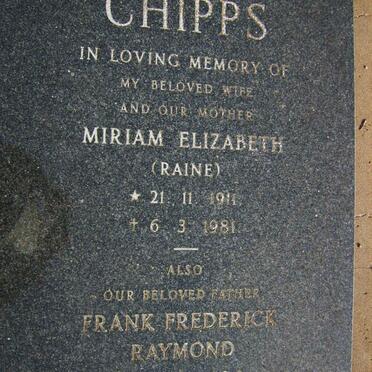 CHIPPS Frank Frederick Raymond 1904-1986 &amp; Miriam Elizabeth 1911-1981