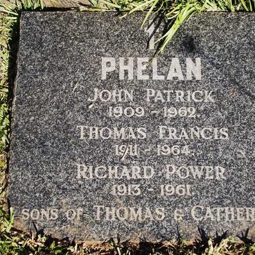 PHELAN John Patrick 1909-1962 :: PHELAN Thomas Francis 1911-1964 :: PHELAN Richard Power 1913-1961