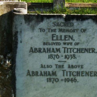 TITCHENER Abraham 1870-1946 &amp; Ellen 1876-1938