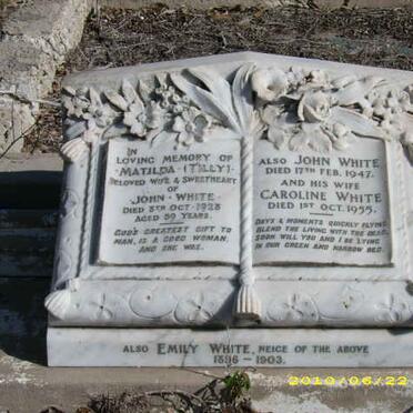 WHITE John -1947 &amp; Matilda -1928 &amp; Caroline -1955 :: WHITE Emily 1896-1903