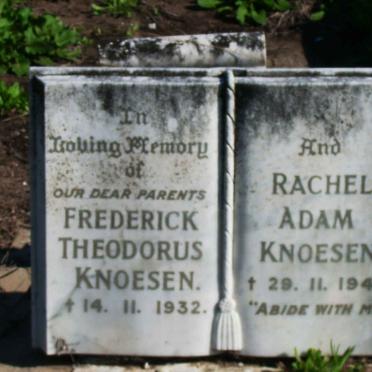 KNOESEN Frederick Theodorus -1932 &amp; Rachel Adam -1944 