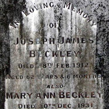 BECKLEY Joseph James -1912 &amp; Mary Ann -1931 