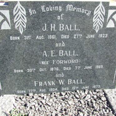 BALL J.H. 1861-1923 &amp; A. E. FORWORD 1876-1969 :: BALL Frank W. 1904-1973