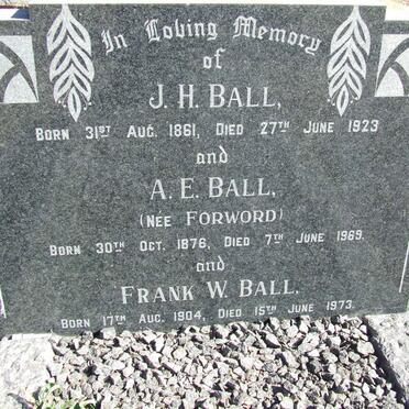 BALL J.H. 1861-1923 &amp; A. E. FORWORD 1876-1969 :: BALL Frank W. 1904-1973