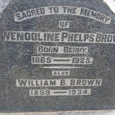 BROWN William B. 1859-1934 &amp; Gwendoline Phelps BERRY 1865-1925
