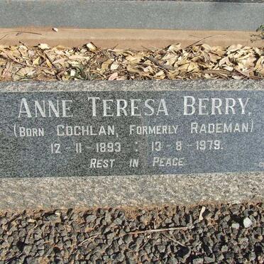 BERRY Anne Theresa formerly COCHLAN nee RADEMAN 1893-1979