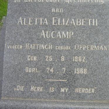 AUCAMP Aletta Elizabeth, formerly HATTINGH, nee OPPERMAN 1882-1968