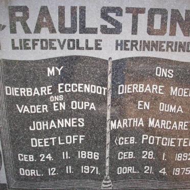 RAULSTONE Johannes Deetloff 1886-1971 &amp; Martha Margaretha POTGIETER 1892-1975