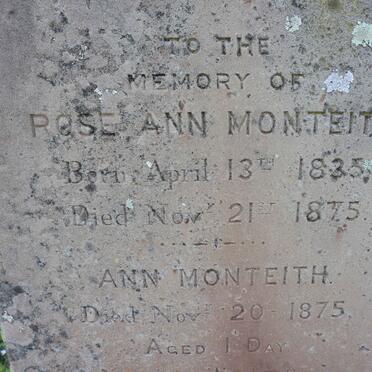 MONTEITH Rose Ann 1835-1875 :: MONTEITH Ann -1875 :: MONTEITH William Maddon